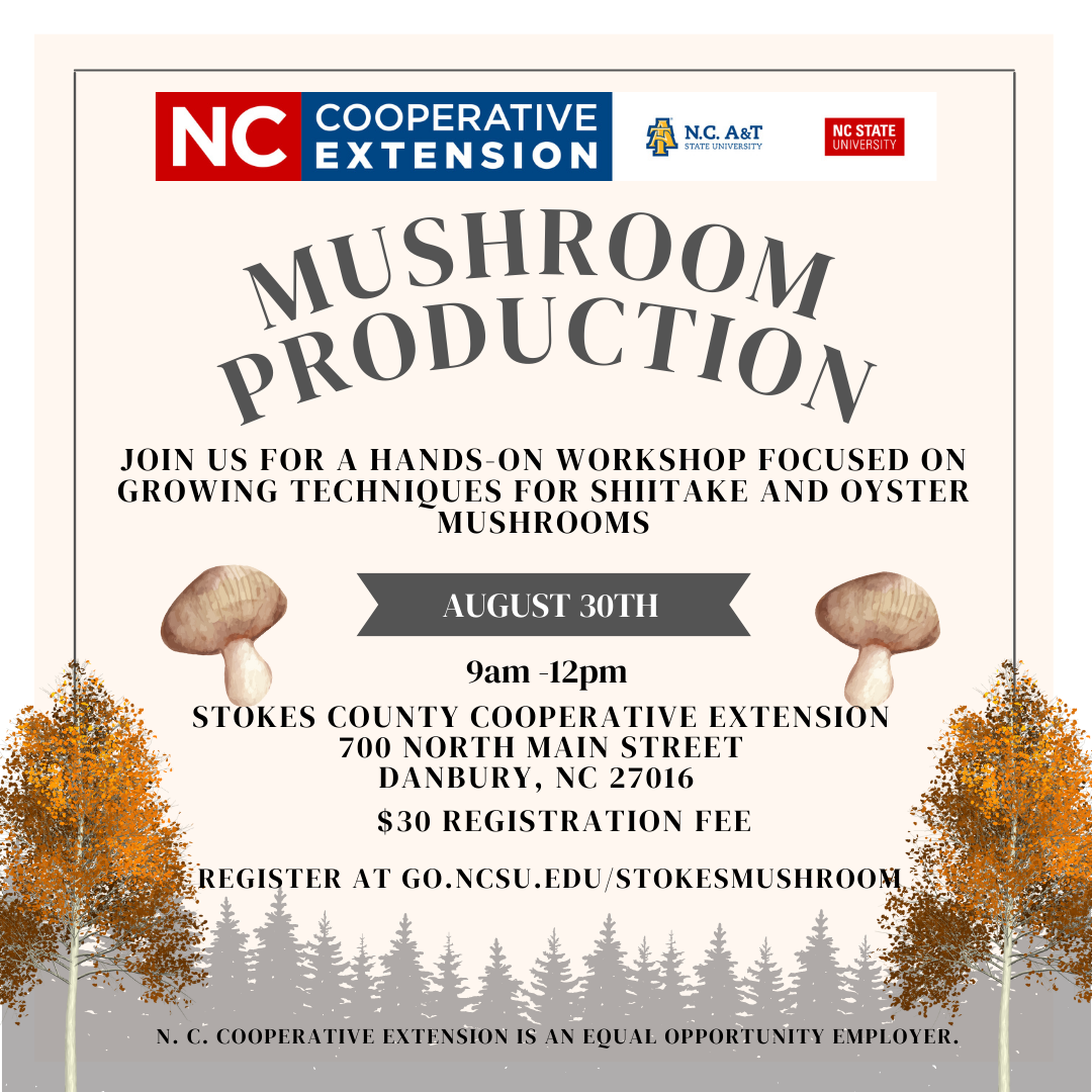 A flier for a Mushroom Production class on August 30th, 9 a.m. to 12 noon. 